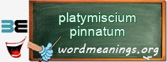 WordMeaning blackboard for platymiscium pinnatum